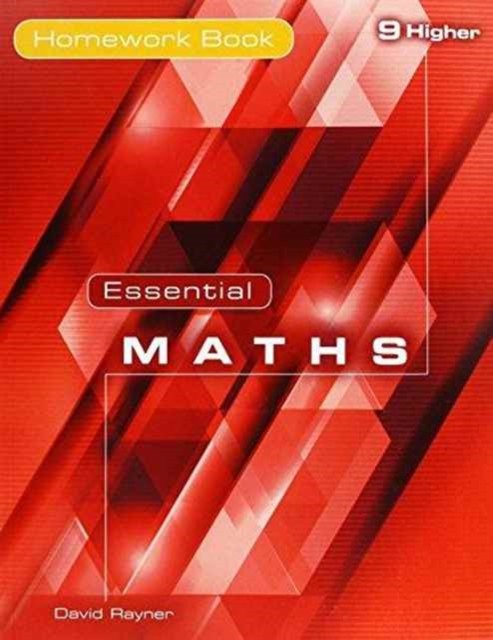 Essential Maths 9 Higher Homework Book by David Rayner (Paperback Book)