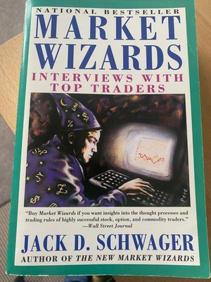 Market Wizards: Interviews with Top Traders - Jack Schwager
