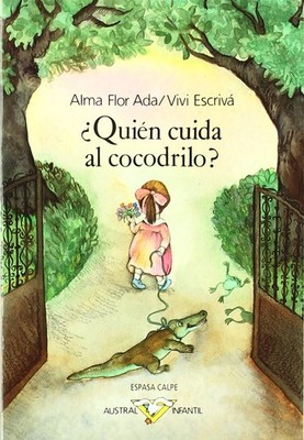 Quien Cuida Al Cocodrilo (Spanish Edition)