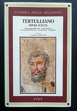 Tertulliano Opere Scelte UTET Classici delle Religioni 1999 Filosofia cristiana