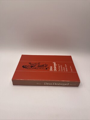 Harvard East Asian Monographs: Deus Destroyed : The Image of
