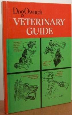 Dog Owners Veterinary Guide - Hardcover By G W Stamm - VERY GOOD