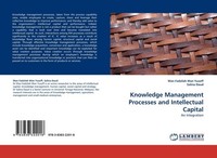 Knowledge Management Processes And Intellectual Capital Wan Fadzilah Wan Yusoff