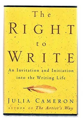 The Right to Write: An Invitation an..., Cameron, Julia