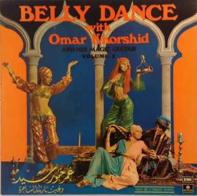 LP Omar Khorshid Belly Dance With Omar Khorshid And His Magic