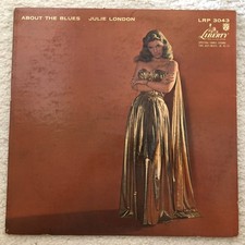Julie London - About The Blues, LIBERTY LRP 3043