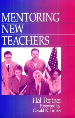 Mentoring New Teachers Paperback Hal Portner