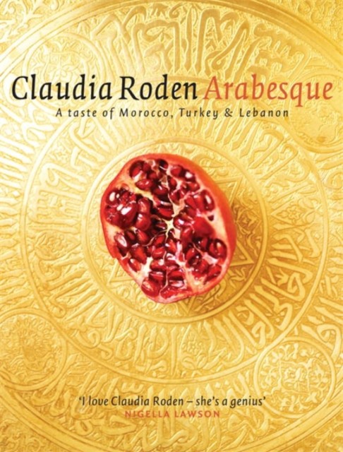 Arabesque by Claudia Roden (Hardback Book)