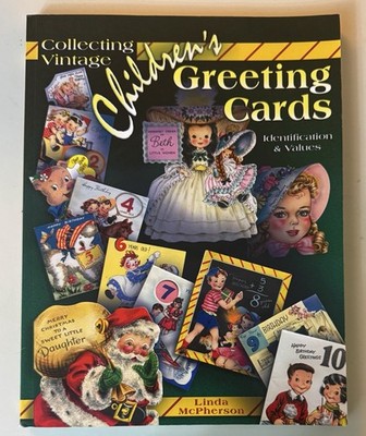 Collecting Vintage Children's Greeting Cards (Identification & Values)