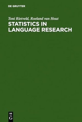 Statistics in Language Research: Analysis of Variance by Toni Rietveld NEW