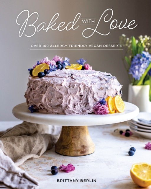 Baked with Love by Britt Berlin (Paperback Book)