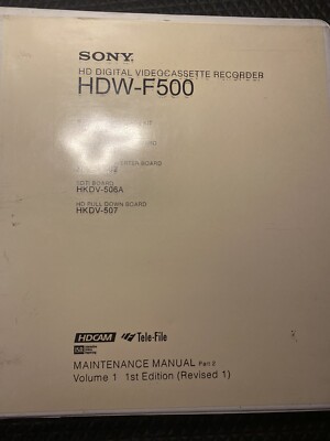 ORIGINAL SONY MAINTENANCE MANUAL MODEL: HDW-F500 VINTAGE HD DIGITAL TAPE RECORD