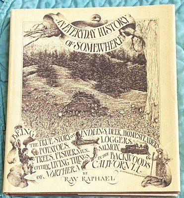 Mark Livingston Ray Raphael / EVERYDAY HISTORY OF SOMEWHERE BEING THE TRUE 1st
