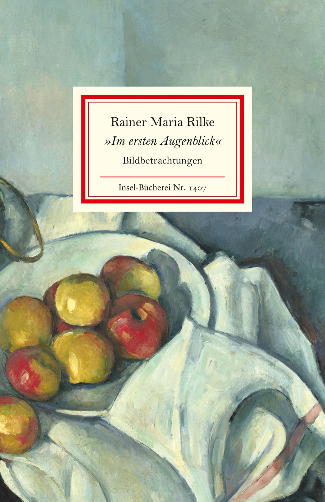 Thumbnail - »im Ersten Augenblick« Bildbetrachtungen Rainer Maria Rilke Buch