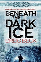 Greig Beck | Beneath The Dark Ice | Taschenbuch | Englisch (2014) | Pan
