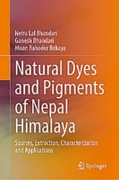 Natural Dyes And Pigments Of Nepal Himalaya Ganesh Bhandari