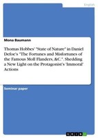 "Thomas Hobbes' \\\"State Of Nature\\\" In Daniel Defoe's \\\"The Fortunes And Misfortu"