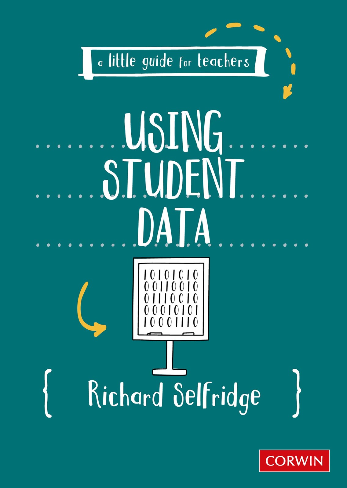 A Little Guide for Teachers: Using Student Data by Richard Selfridge - Image 5