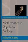 Mathematics in Population Biology by Horst R. Thieme (Paperback, 2003)