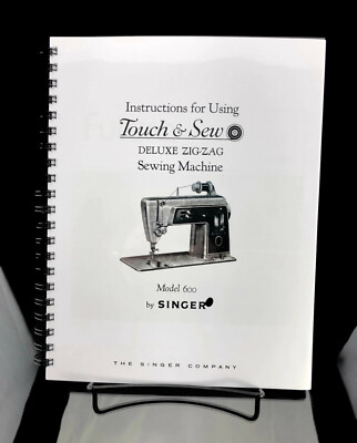 SINGER 600 Touch & Sew Sewing Machine Owners Instruction Vintage Manual COPY