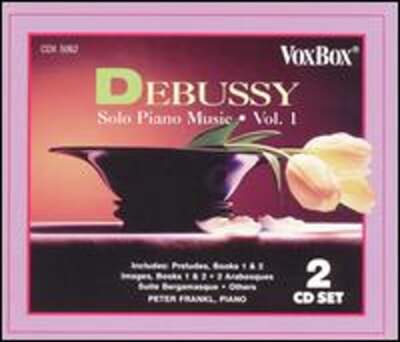 Debussy: Solo Piano Music, Vol. 1 by Peter Frankl: New