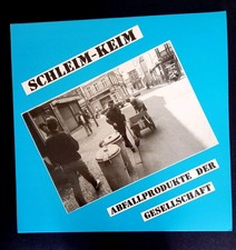 SCHLEIM-KEIM Abfallprodukte der Gesellschaft ...