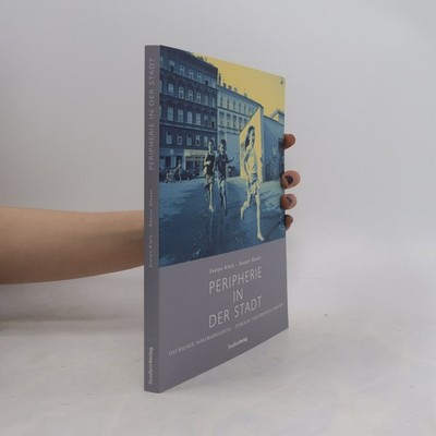 Peripherie in der Stadt  |  Evelyn Klein