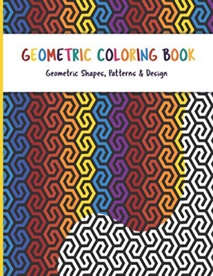Geometric Coloring Book Geometric Shapes and Patterns C -  NEW DREAMS PUBLISHI 2