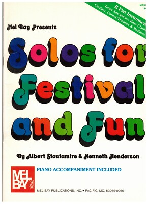 MEL BAY PRESENTS SOLOS FOR FESTIVAL AND FUN MUSIC BOOK B FLAT CLARINET TRUMPET