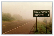 Highway Sign, END OF EARTH & HOUGHTON, Michigan Postcard