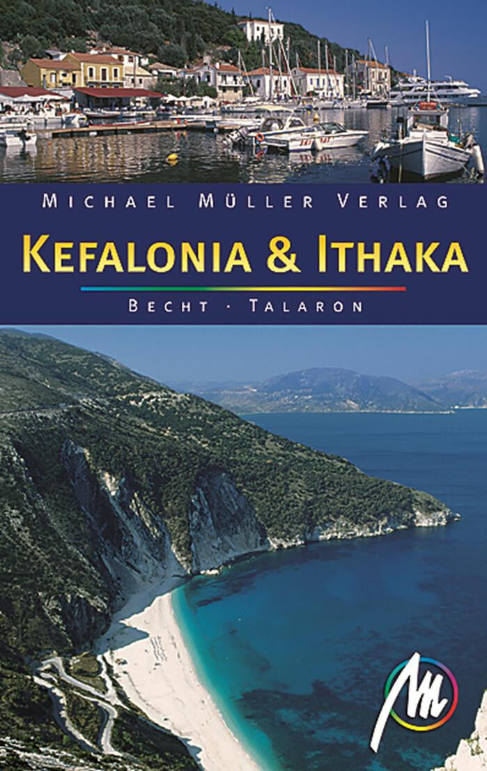 KEFALONIA ITHAKA Michael Müller Reiseführer 08 Ionische Inseln Griechenland NEU - S. Becht, S. Talaron