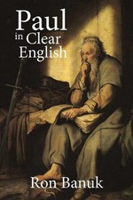 Paul in Clear English by Ron Banuk (English) Paperback Book