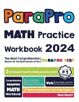 ParaPro Math Practice Workbook: The Mo..., Nazari, Reza