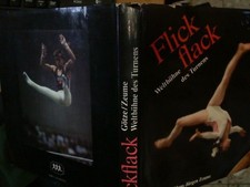 Flick-flack : Weltbühne d. Turnens. Götze, Andreas und Hans-Jürgen Zeume: