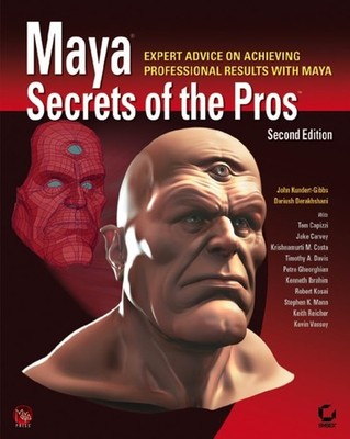 Maya Secrets of the Pros - paperback Kundert-Gibbs, John|Derakhshani, Darius...