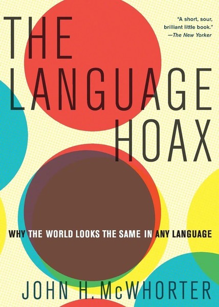 Language Hoax | John H. Mcwhorter | Taschenbuch | Kartoniert / Broschiert | 2016-image