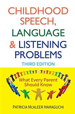 Childhood Speech, Language, and Listening Problems - Paperback NEW Hamaguchi, Pa