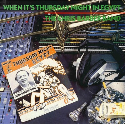 The Chris Barber Band - When It's Thursday Night In Egypt, LP, (Vinyl)