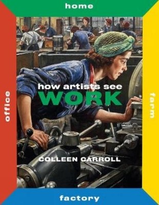 Colleen Carroll How Artists See Work (Gebundene Ausgabe) (US IMPORT)