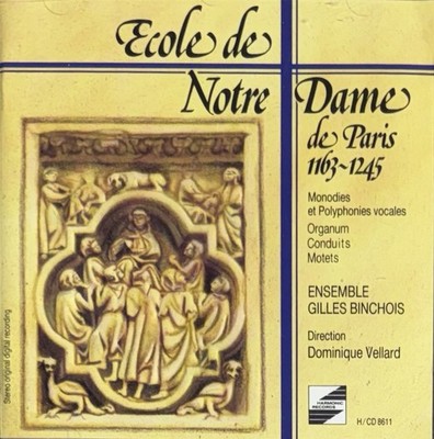 Ecole NOTRE DAME de PARIS Ensemble GILLES BINCHOIS Dominique VELLARD  [CD] RARE