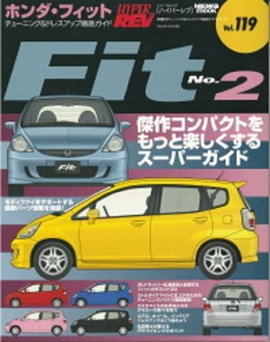 Honda Fit No.2 Hyper REV 119 Tuning & Dress up Guide Car Book Japan Japanese - Picture 1 of 2