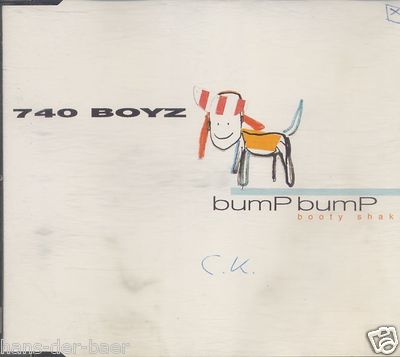 740 Boyz - Bump Bump (Booty Shake)   Maxi-Single-CD von 1995  