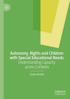 Autonomy, Rights And Children With Special Educational Needs Sheila Riddell