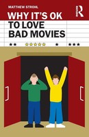 Why It's OK To Love Bad Movies Matthew Strohl Taschenbuch Englisch 2022