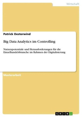 Big Data Analytics im Controlling Patrick Oesterwind Taschenbuch 168 S. Deutsch
