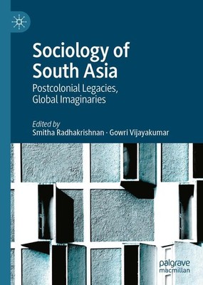 Sociology of South Asia Smitha Radhakrishnan