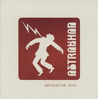Astrakhan - Adrenaline Kiss - Cd - F600Z