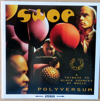 Swop - Polyversum - A Tribute to Black Sources of Music - CD