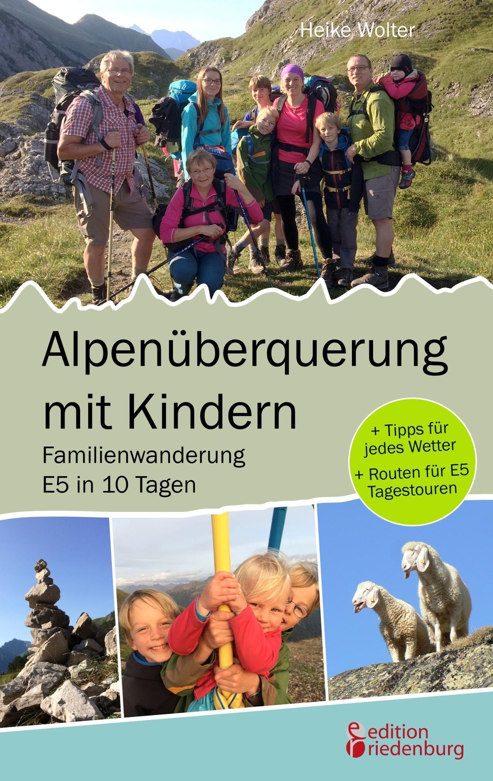 Alpenüberquerung Mit Kindern - Familienwanderung E5 In 10 Tagen Heike