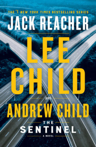 The Sentinel: A Jack Reacher Novel - Hardcover By Child, Lee - ACCEPTABLE